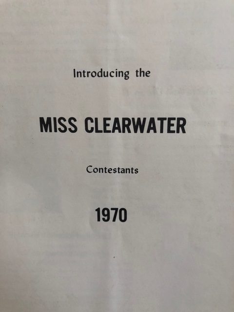 Blast from the Past  – Miss Clearwater Pageant 1970